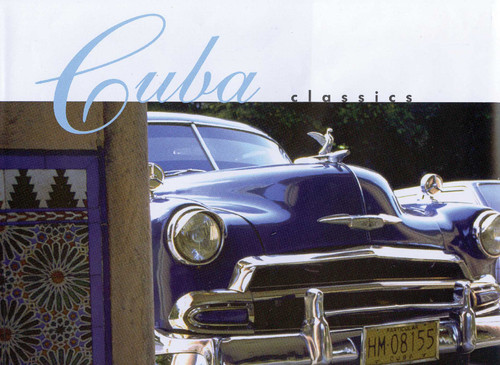 Cuba Classics: A Celebration of Vintage American Automobiles book cover by Christopher P. Baker