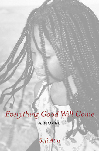 Everything Good Will Come book cover by Sefi Atta
