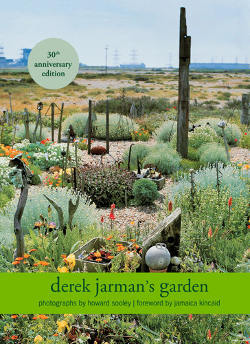 Derek Jarman’s Garden: 30th Anniversary Edition book cover by Derek Jarman