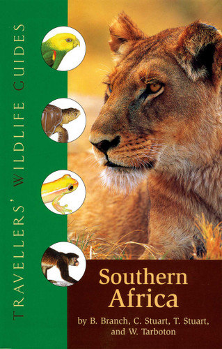 Southern Africa (Traveller's Wildlife Guides): Traveller's Wildlife Guide (Travellers' Wildlife Guides) book cover by William Branch, Chris & Tilde Stuart, Warwick Tarboton