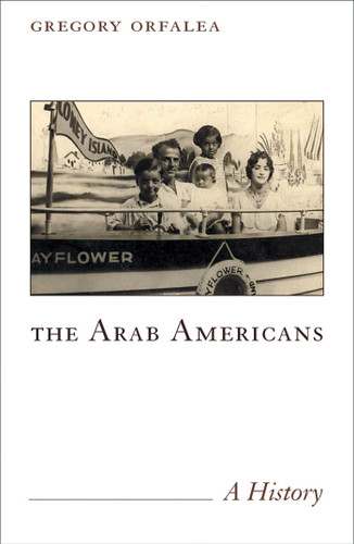 The Arab Americans: A History book cover by Greg Orfalea