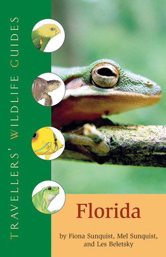 Florida (Traveller's Wildlife Guides): Traveller's Wildlife Guide (Travellers' Wildlife Guide) book cover by Les Beletsky, Fiona Sunquist, Mel Sunquist