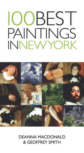 100 Best Paintings in New York (100 Best Paintings) book cover by Geoffrey Smith, Deanna MacDonald