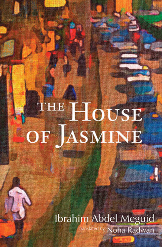 The House of Jasmine book cover by Ibrahim Abdel Meguid