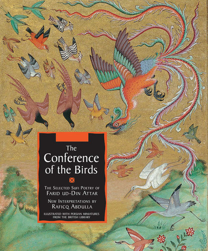 The Conference of the Birds: The Selected Sufi Poetry of Farid Ud-Din Attar book cover by Farid ud-Din Attar