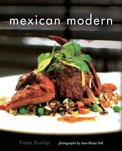 Mexican Modern: Food from Mexico book cover by Fiona Dunlop