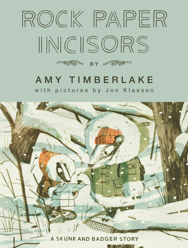 Rock Paper Incisors: A Skunk and Badger Story (Skunk and Badger #3) book cover by Amy Timberlake