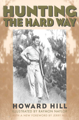 Hunting the Hard Way book cover by Howard Hill