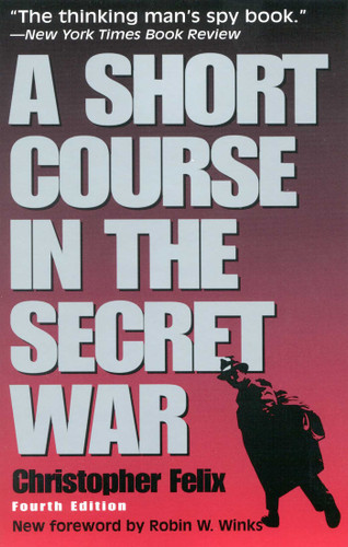 A Short Course in the Secret War book cover by Christopher Felix