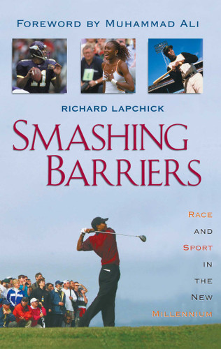 Smashing Barriers: Race and Sport in the New Millenium book cover by Richard Lapchick