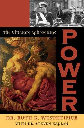 Power: The Ultimate Aphrodisiac book cover by Ruth Westheimer