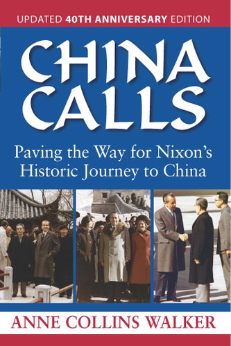 China Calls: Paving the Way for Nixon's Historic Journey to China book cover by Anne Collins Walker