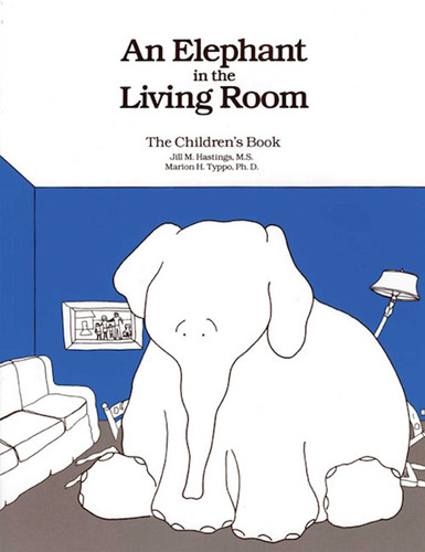 An Elephant In the Living Room The Children's Book book cover by Marion H Typpo, Jill M. Hastings