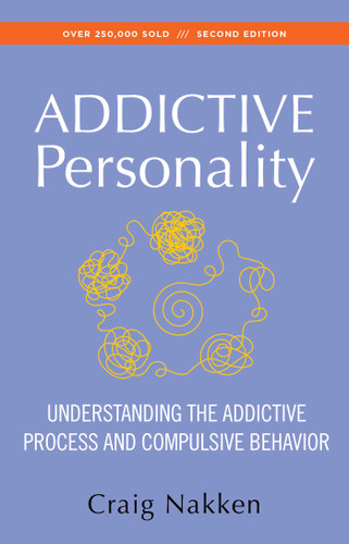 The Addictive Personality: Understanding the Addictive Process and Compulsive Behavior book cover by Craig Nakken