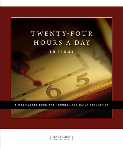 Twenty-Four Hours a Day Journal: A Meditation Book and Journal for Daily Reflection book cover by Richmond Walker