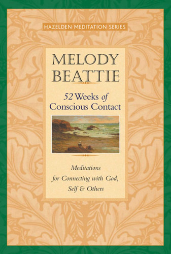 52 Weeks of Conscious Contact: Meditations for Connecting with God, Self, and Others book cover by Melody Beattie