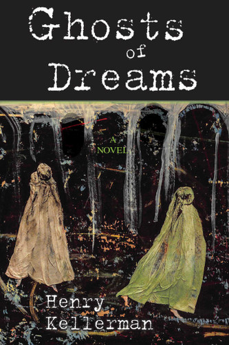 Ghosts of Dreams book cover by Henry Kellerman