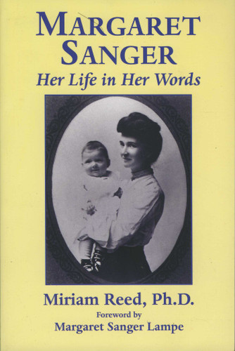 Margaret Sanger: Her Life in Her Words book cover by Miriam Reed