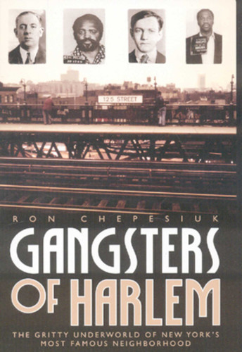 Gangsters of Harlem book cover by Ron Chepesiul
