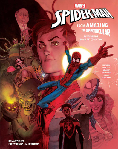 Marvel's Spider-Man: From Amazing to Spectacular: The Definitive Comic Art Collection book cover by Matt Singer