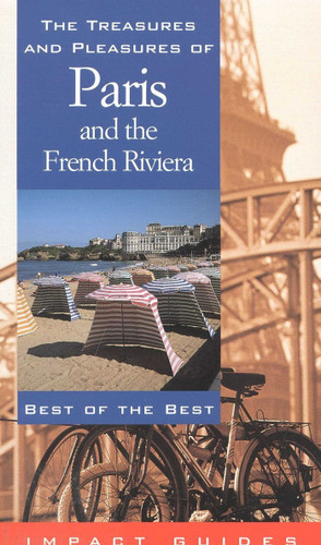 The Treasures and Pleasures of Paris and the French Riviera: Best of the Best book cover by Ronald Louis Krannich, Caryl Krannich