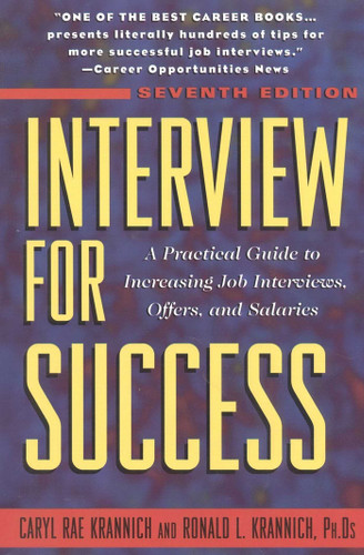 Interview for Success: A Practical Guide to Increasing Job Interviews, Offers, and Salaries book cover by Caryl Krannich