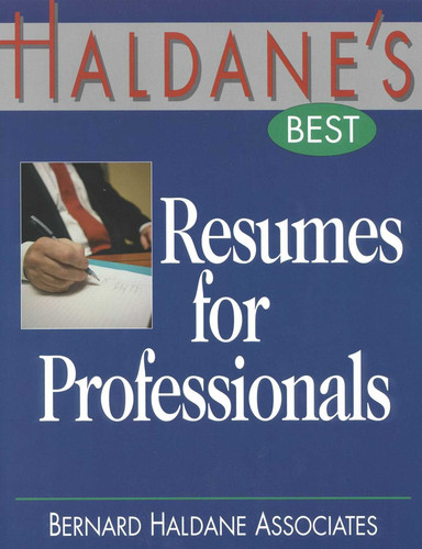 Haldane's Best Resumes For Professionals book cover by 