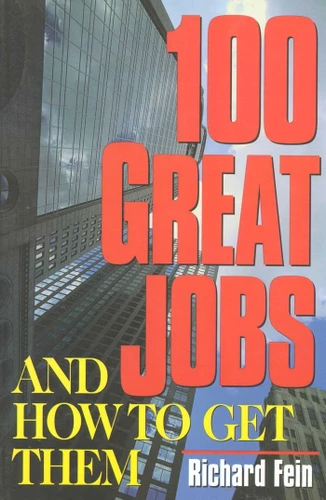 100 Great Jobs and How to Get Them book cover by Richard Fein