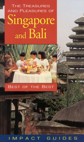The Treasures and Pleasures of Singapore and Bali: Best of the Best book cover by Ronald Louis Krannich, Caryl Krannich