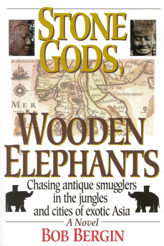 Stone Gods, Wooden Elephants book cover by Bob Bergin