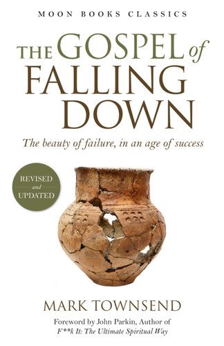 The Gospel of Falling Down: The Beauty Of Failure In An Age Of Success book cover by Mark Townsend