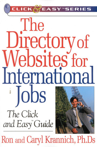 The Directory of Websites for International Jobs: The Click and Easy Guide book cover by Ronald Krannich, Caryl Krannich