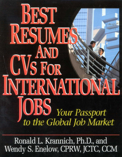 Best Resumes And CVs For International Jobs: Your Passport to the Global Job Market book cover by Ronald Louis Krannich, Wendy S. Enelow