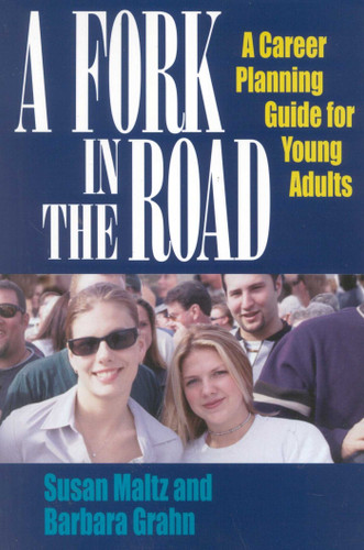 A Fork in the Road: A Career Planning Guide for Young Adults book cover by Susan Maltz, Barbara Grahn