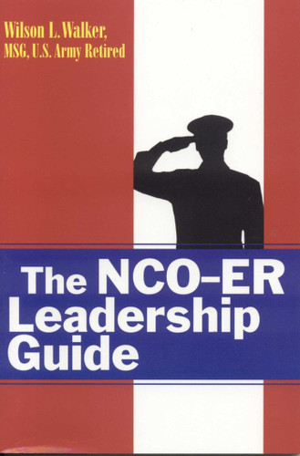 The NCO-ER Leadership Guide book cover by Wilson L. Walker