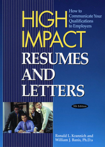 High Impact Resumes and Letters: How to Communicate Your Qualifications to Employers book cover by Ronald Louis Krannich, William J. Banis