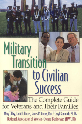 Military Transition to Civilian Success: The Complete Guide for Veterans and Their Families book cover by Ron Krannich, Caryl Krannich
