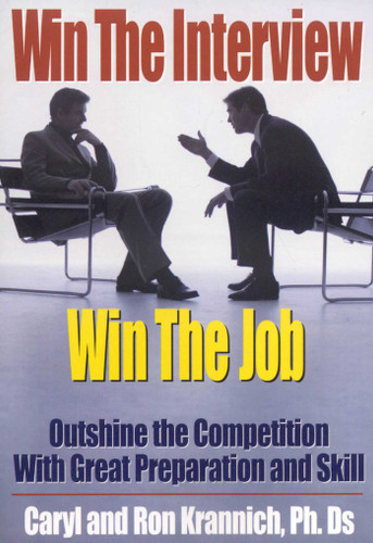 Win the Interview, Win the Job: Outshine the Competition With Great Preparation and Skill book cover by Ronald Louis Krannich, Caryl Krannich