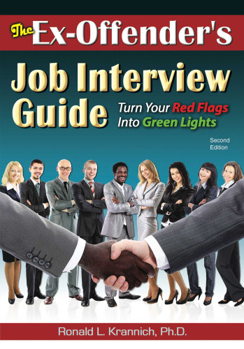 The Ex-Offender's Job Interview Guide: Turn Your Red Flags Into Green Lights book cover by Ronald Louis Krannich