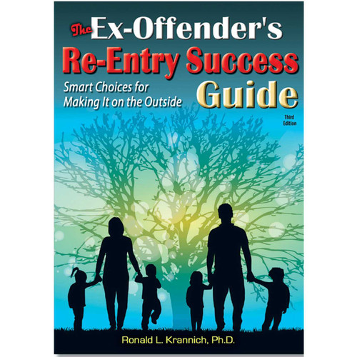 The Ex-Offender's Re-Entry Success Guide: Smart Choices for Making It on the Outside book cover by Ronald Louis Krannich