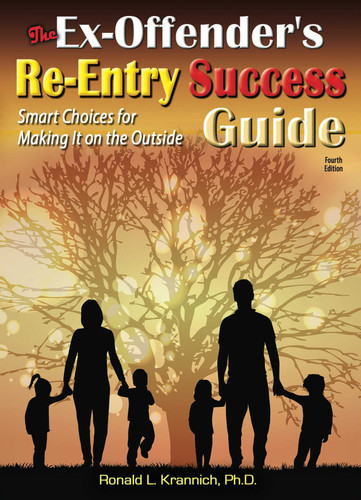 The Ex-Offender's Re-Entry Success Guide: Smart Choices for Making It on the Outside! book cover by Ronald L. Krannich