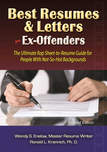 Best Resumes and Letters for Ex-Offenders: The Ultimate Rap Sheet-to-Resume Guide for People With Not-So-Hot Backgrounds book cover by Wendy Enelow, Ronald Krannich