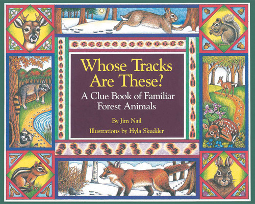 Whose Tracks Are These?: A Clue Book of Familiar Forest Animals book cover by James Nail