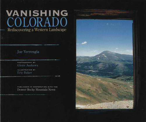 Vanishing Colorado: Rediscovering a Western Landscape book cover by Joe Verrengia