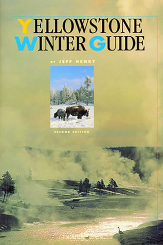 Yellowstone Winter Guide book cover by Jeff Henry
