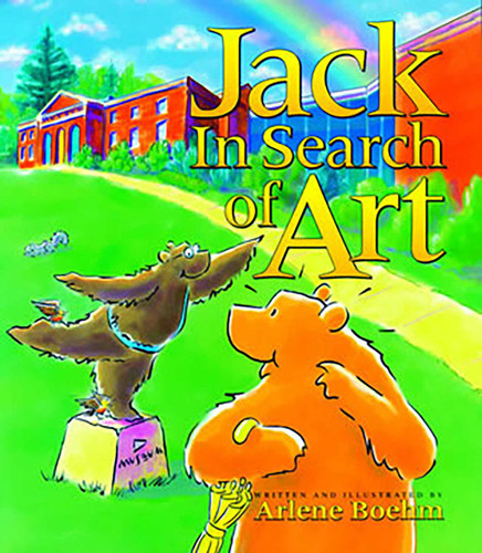 Jack in Search of Art book cover by Arlene Boehm