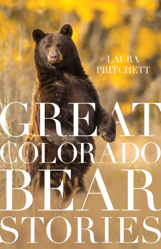Great Colorado Bear Stories book cover by Laura Pritchett