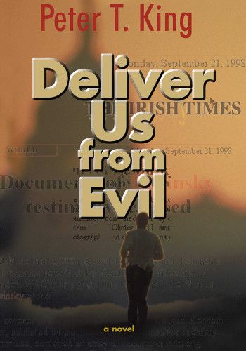 Deliver Us from Evil: A Novel book cover by Peter T. King