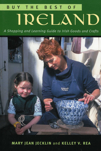 Buy the Best of Ireland: A Shopping and Learning Guide to Irish Goods and Crafts book cover by Mary Jean Jecklin, Kelley V. Rea