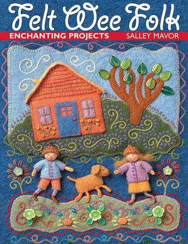 Felt Wee Folk: Enchanting Projects book cover by Salley Mavor